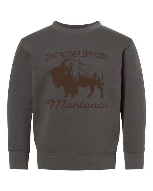 Don't Pet The Fluffy Cows MONTANA Kids Crew