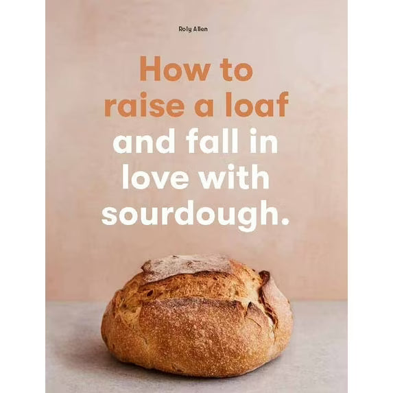 How To Raise a Loaf