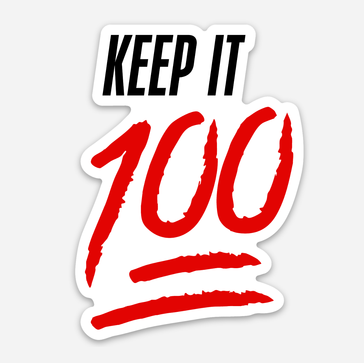 Keep It 100 Sticker