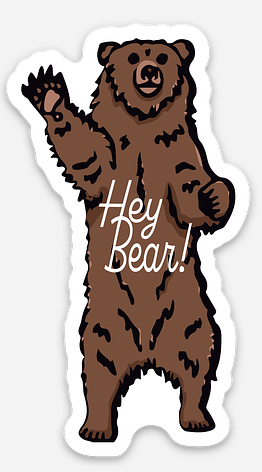 Hey Bear! Sticker