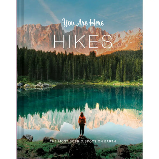 You Are Here: Hikes