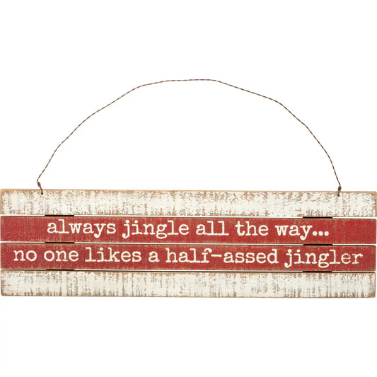 Always Jingle All The Way Slat Ornament