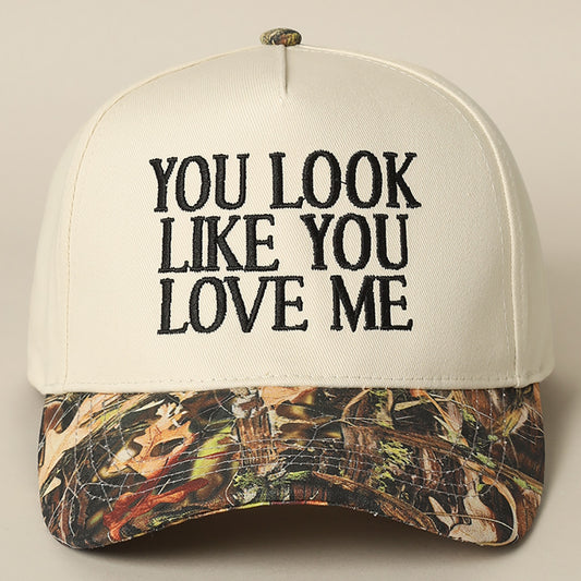 You Look Like You Love Me Embroidery Camo Trucker- Camo/Black