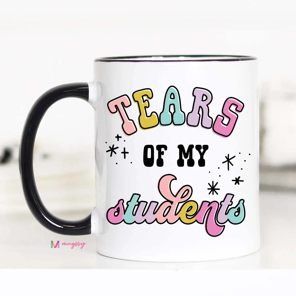 Tears of My Students Mug 15oz